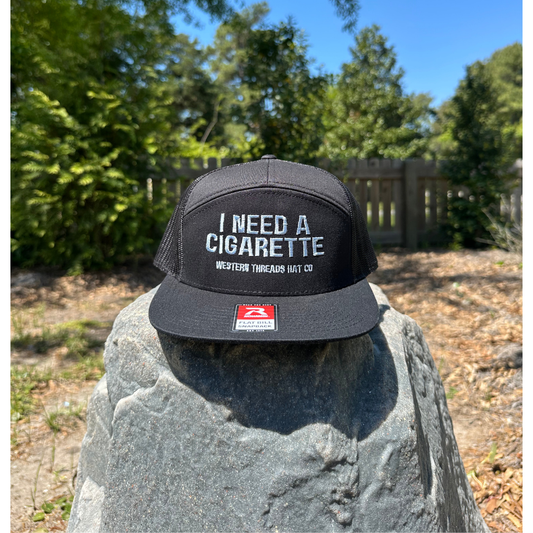 I Need A Cigarette | Black 7 Panel